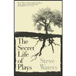 کتاب The Secret Life of Plays اثر Steve Waters انتشارات Nick Hern Books