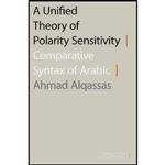 کتاب A Unified Theory of Polarity Sensitivity اثر Ahmad Alqassas انتشارات Oxford University Press