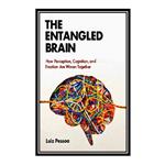 کتاب The Entangled Brain اثر Luiz Pessoa انتشارات مؤلفین طلایی