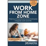 کتاب Work From Home Zone اثر Angela Crocker انتشارات Self-Counsel Press