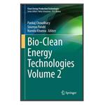 کتاب Bio-Clean Energy Technologies, Volume 2 اثر جمعی از نویسندگان انتشارات مؤلفین طلایی