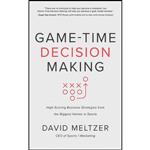 کتاب Game-Time Decision Making اثر David Meltzer and Tilman Fertitta انتشارات McGraw-Hill Education on Brilliance