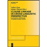 کتاب Clause Linkage in Cross-Linguistic Perspective Data-Driven Approaches to Cross-Clausal Syntax TILSM 249 Clause Linkage in Cross-Linguistic Perspective  اثر Volker Gast and Holger Diessel