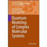 کتاب Quantum Modeling of Complex Molecular Systems  اثر جمعی از نویسندگان انتشارات Springer