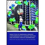 کتاب Rejection of Emerging Organic Contaminants by Nanofiltration and Reverse Osmosis Membranes اثر Victor Augusto Yangali Quintanilla انتشارات CRC Press