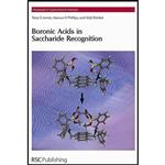 کتاب Boronic Acids in Saccharide Recognition  اثر جمعی از نویسندگان انتشارات Royal Society of Chemistry