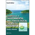 کتاب Fundamentals of Environmental and Toxicological Chemistry اثر Stanley E. Manahan انتشارات CRC Press