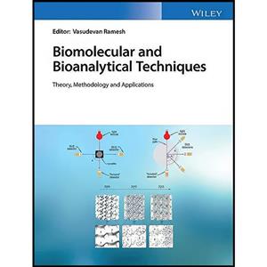 کتاب Biomolecular and Bioanalytical Techniques اثر Vasudevan Ramesh انتشارات Wiley 