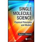 کتاب Single Molecule Science اثر Dmitrii E. Makarov انتشارات CRC Press