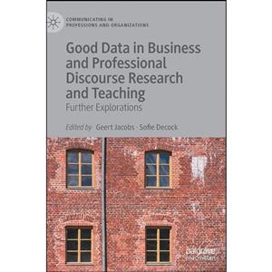 کتاب Good Data in Business and Professional Discourse Research Teaching اثر Geert Jacobs Sofie Decock انتشارات Palgrave Macmillan 