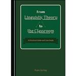 کتاب From Linguistic Theory to the Classroom اثر Ryan Spring انتشارات Cambridge Scholars Publishing