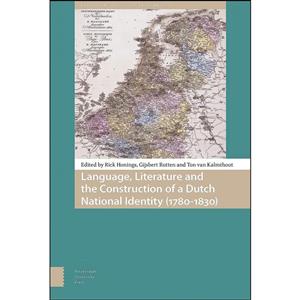 کتاب Language, Literature and the Construction of a Dutch National Identity اثر جمعی از نویسندگان انتشارات Amsterdam University Press 