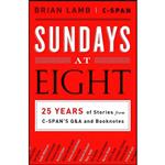 کتاب Sundays at Eight اثر Brian Lamb and C-SPAN انتشارات PublicAffairs