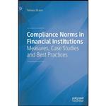 کتاب Compliance Norms in Financial Institutions اثر Tomasz Braun انتشارات Palgrave Macmillan