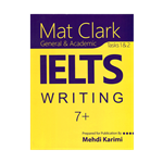 کتاب Mat Clark IELTS Writing (General&Academic) Plus 7