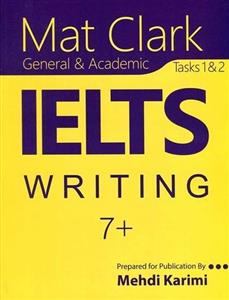 کتاب Mat Clark IELTS Writing General Academic Plus 7 