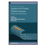کتاب Systems for Printed Flexible Sensors اثر جمعی از نویسندگان انتشارات مؤلفین طلایی