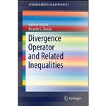 کتاب Divergence Operator and Related Inequalities  اثر جمعی از نویسندگان انتشارات Springer