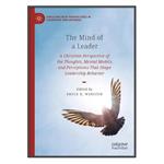 کتاب The Mind of a Leader اثر Bruce E. Winston انتشارات مؤلفین طلایی