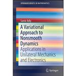 کتاب A Variational Approach to Nonsmooth Dynamics اثر Samir Adly انتشارات Springer