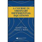 کتاب A Course in Ordinary Differential Equations اثر جمعی از نویسندگان انتشارات Chapman and Hall/CRC