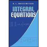 کتاب Integral Equations  اثر B. L. Moiseiwitsch انتشارات Dover Publications