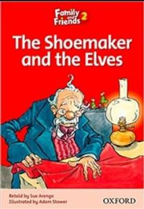 Family and Friends Readers 2: The Shoemaker and the Elves 