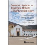 کتاب GEOMETRIC, ALGEBRAIC AND TOPOLOGICAL METHODS FOR QUANTUM FIELD THEORY - PROCEEDINGS OF THE 2011 VILLA DE LEYVA SUMMER SCHOOL اثر جمعی از نویسندگان انتشارات World Scientific Publishing Company