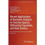 کتاب Recent Applications of Harmonic Analysis to Function Spaces, Differential Equations, and Data Science اثر جمعی از نویسندگان انتشارات Birkhauser
