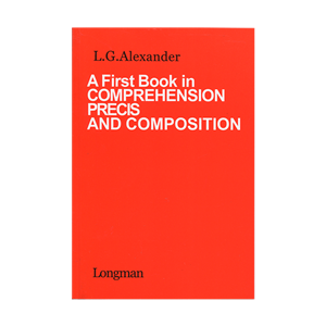 کتاب A First Book in comprehension precis and composition