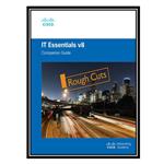 کتاب IT Essentials Companion Guide v8 (Rough Cuts) اثر Cisco Networking Academy انتشارات مؤلفین طلایی