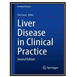 کتاب Liver Disease in Clinical Practice اثر Tim Cross انتشارات مؤلفین طلایی 