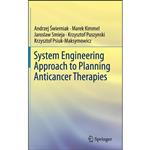 کتاب System Engineering Approach to Planning Anticancer Therapies اثر جمعی از نویسندگان انتشارات Springer