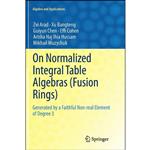 کتاب On Normalized Integral Table Algebras  اثر جمعی از نویسندگان انتشارات تازه ها