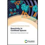 کتاب Reactivity in Confined Spaces  اثر Gareth Lloyd and Ross S Forgan انتشارات Royal Society of Chemistry