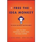 کتاب Free the Idea Monkey... to focus on what matters most! اثر جمعی از نویسندگان انتشارات ISB Publishing