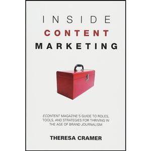 کتاب Inside Content Marketing اثر Theresa Cramer انتشارات CyberAge Books