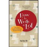 کتاب How to Write a Lot اثر Paul J. Silvia انتشارات APA LifeTools