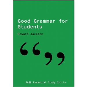 کتاب Good Grammar for Students  اثر Howard Jackson انتشارات SAGE Publications Ltd