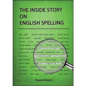 کتاب The Inside Story on English Spelling اثر Paquita Boston انتشارات DoctorZed Publishing