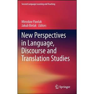 کتاب New Perspectives in Language, Discourse and Translation Studies اثر Mirosiaw Pawlak Jakub Bielak انتشارات Springer 