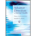 کتاب Advance Directives in Mental Health اثر Jacqueline Atkinson انتشارات Jessica Kingsley