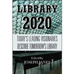 کتاب Library 2020 اثر Joseph Janes انتشارات بله