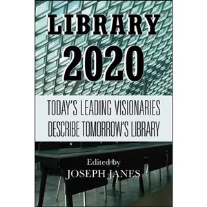 کتاب Library 2020 اثر Joseph Janes انتشارات بله 