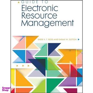 کتاب Guide to Electronic Resource Management اثر جمعی از نویسندگان انتشارات Libraries Unlimited