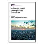 کتاب  Distributed Energy Storage in Urban Smart Grids اثر Paulo F. Ribeiro and Rafael S. Salles انتشارات مؤلفین طلایی