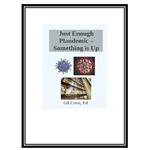 کتاب Just Enough Plandemic - Something is Up, Unraveling the Narrative اثر Gil Crest, Ed انتشارات مؤلفین طلایی
