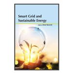 کتاب Smart Grid and Sustainable Energy اثر Zoran Gacovski انتشارات مؤلفین طلایی