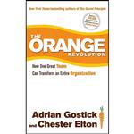 کتاب The Orange Revolution اثر Adrian Gostick and Chester Elton انتشارات Free Press