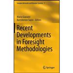 کتاب Recent Developments in Foresight Methodologies  اثر Maria Giaoutzi and Bartolomeo Sapio انتشارات Springer